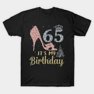 Girl Shoes & Lights Step Into 65 Years Old Its My Birthday T-Shirt